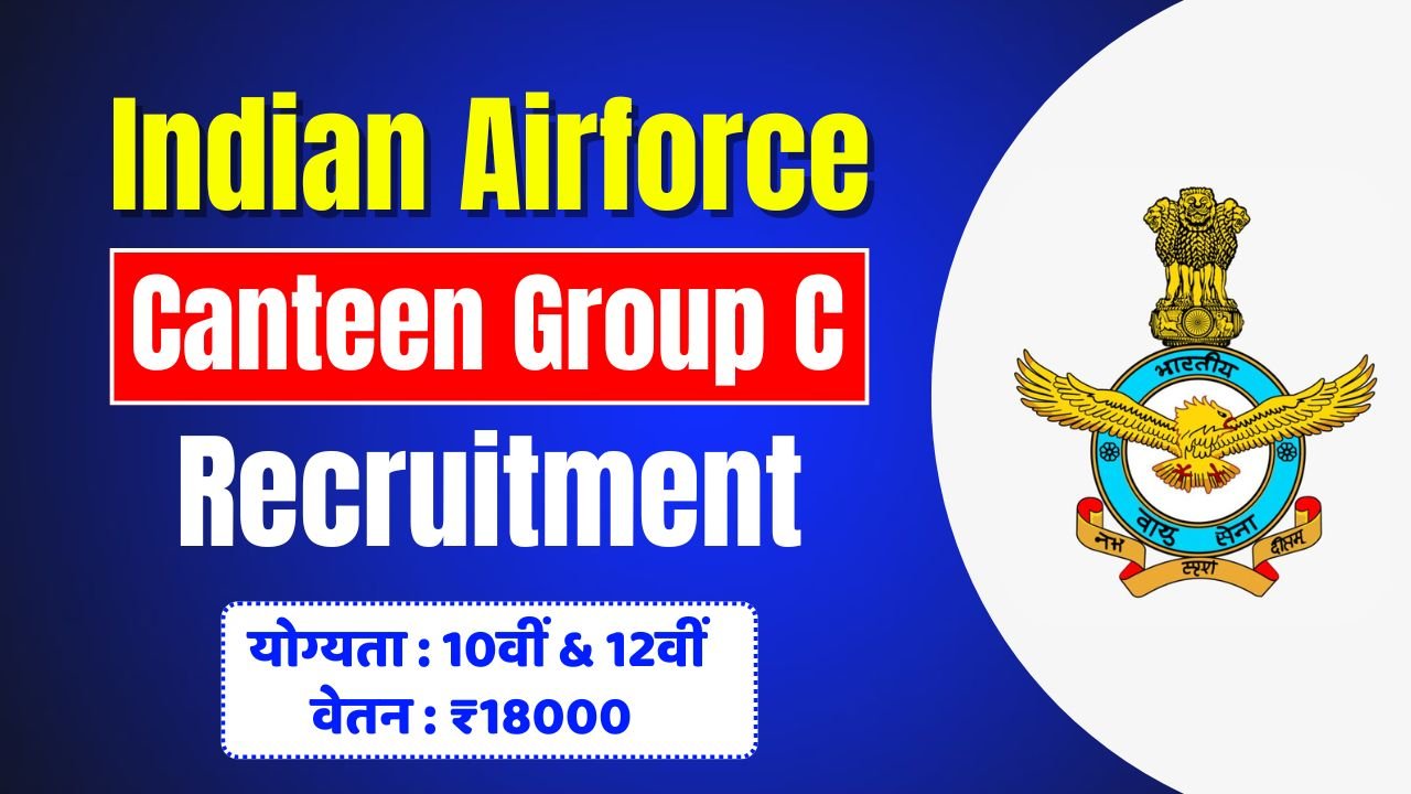 Airforce Canteen Group C Recruitment