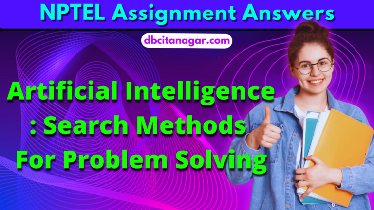 artificial intelligence search methods for problem solving nptel