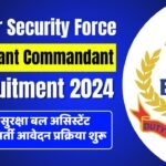 BSF Assistant Commandant 9 Vacancy