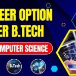 Career Option After B.Tech In Computer Science