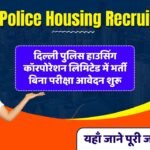 Delhi Police Housing Recruitment