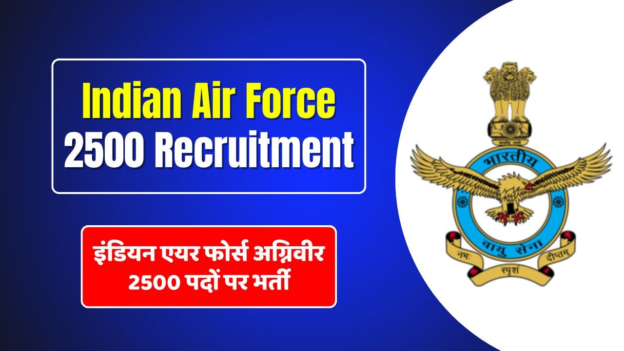 Indian Air Force 2500 Recruitment 2024