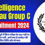 Intelligence Bureau Group C Recruitment 2024