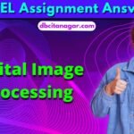 NPTEL Digital Image Processing Week 1 Assignment Answers 2024