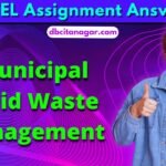 NPTEL Municipal Solid Waste Management Week 1 Assignment Answers 2024