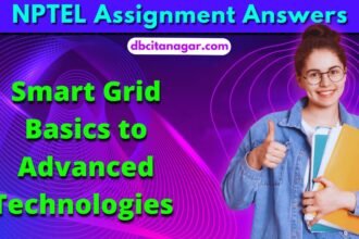 NPTEL Smart Grid Basics to Advanced Technologies Week 1 Assignment Answers 2024