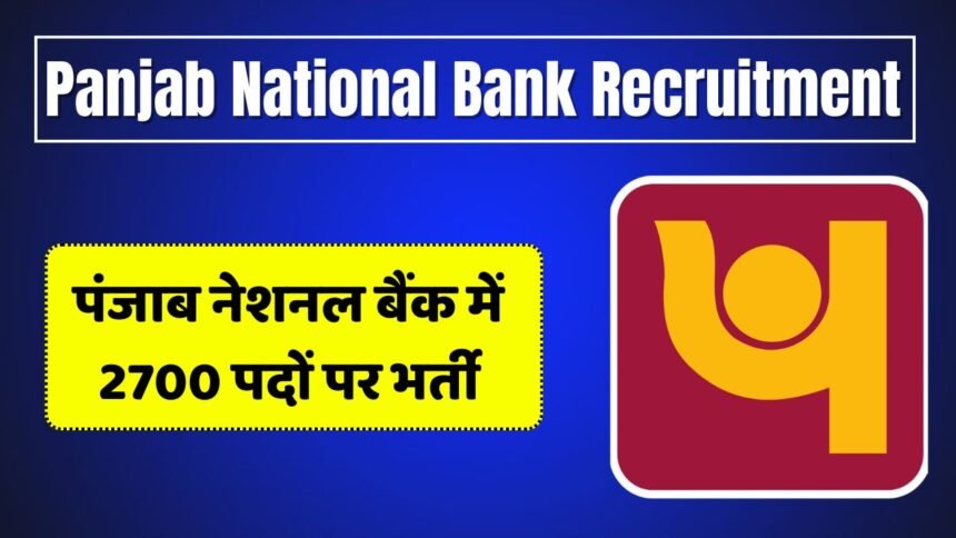 Panjab National Bank 2700 Recruitment