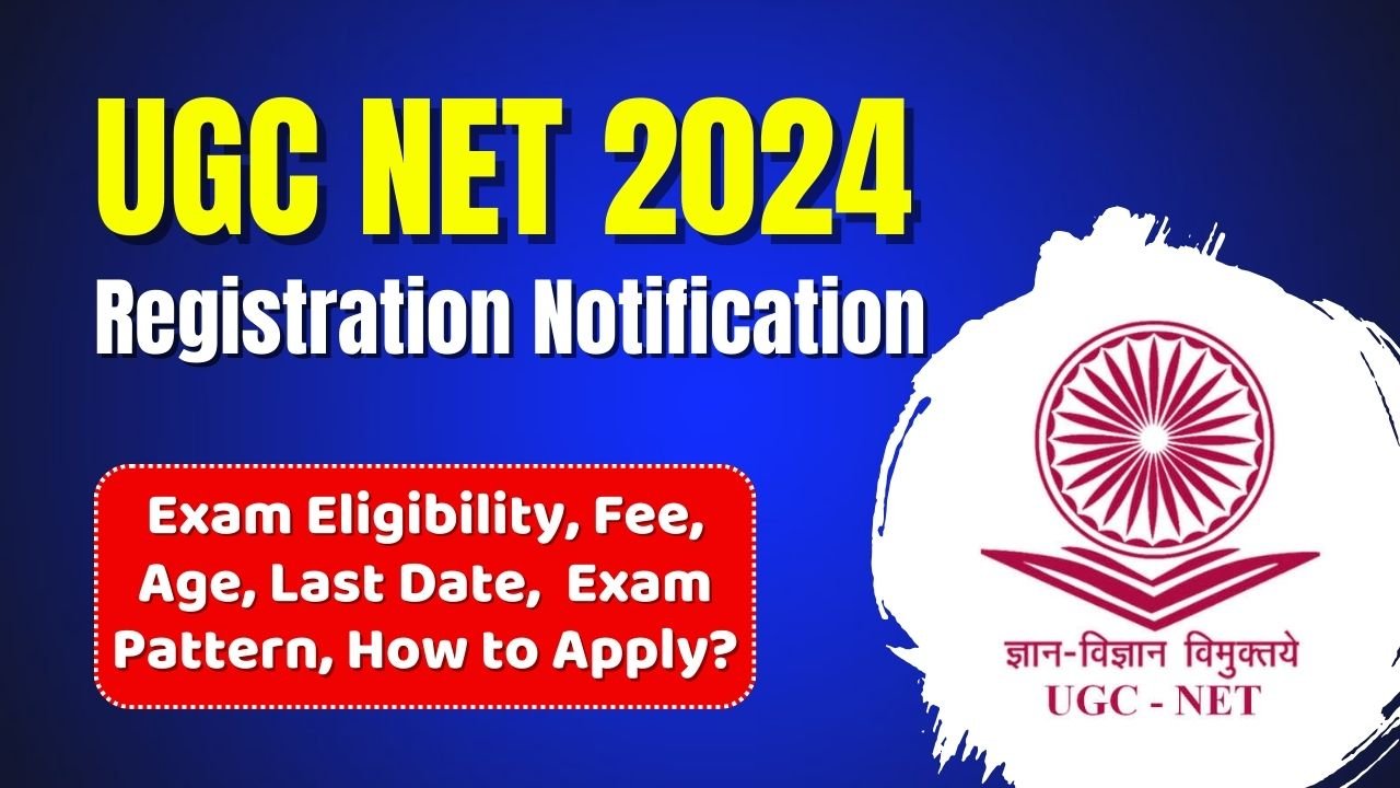 UGC NET 2024 Registration Notification